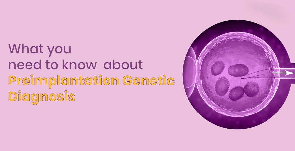 Do You Really Need Preimplantation Genetic Diagnosis?